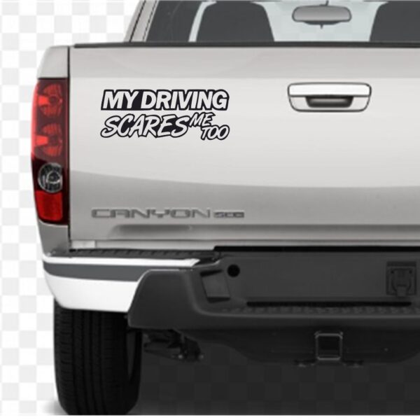 My Driving Scares Me Too Funny Car Sticker