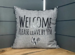 Welcome. Please Leave by 9PM. Pillow Cover.