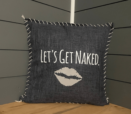 Let's Get Naked. Pillow Cover.