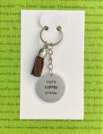 ‘more coffee please’ hand stamped keychain