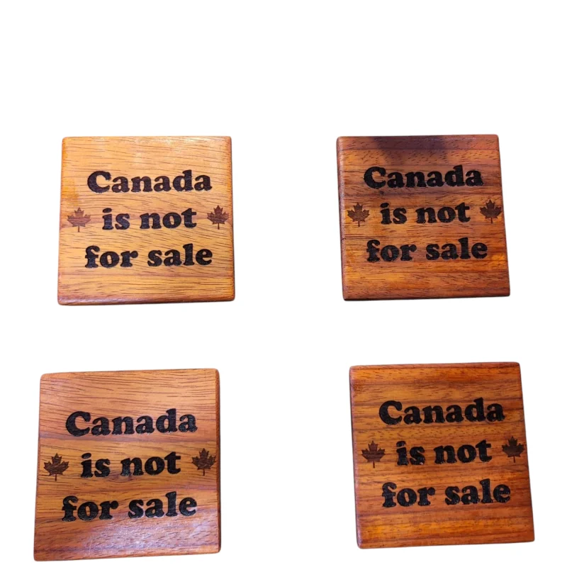 Support Canada Canada is not for sale Paduk coaster