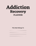 Addiction Recovery Planner- Digital Download