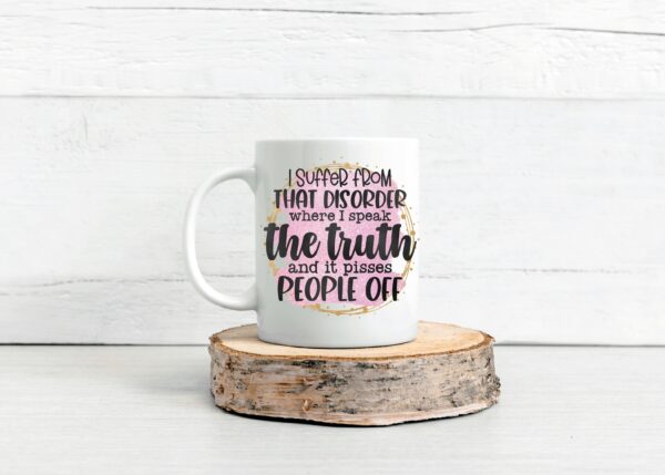 Bluntly Honest 11oz Mug - 'I Speak The Truth' Sassy Quote Cup, Sarcastic coffee mug.