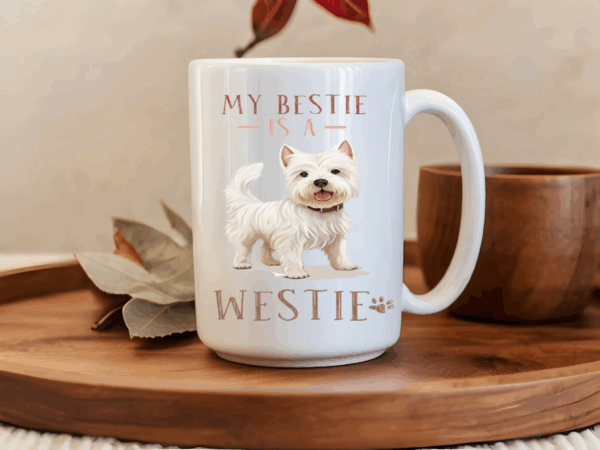 My Bestie is a Westie Mug
