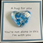 A Hug for You card with medium heart "You're not alone in this; I am with you"