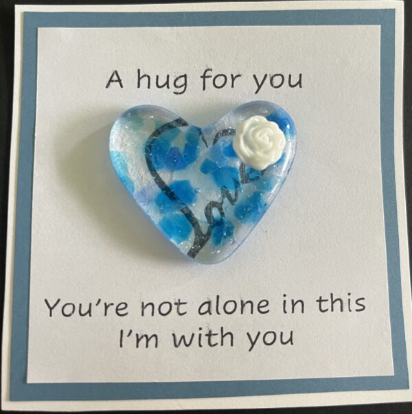 A Hug for You card with medium heart "You're not alone in this; I am with you"