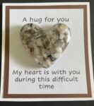 A Hug For You card with medium glass pocket heart "My heart is with you during this difficult time"