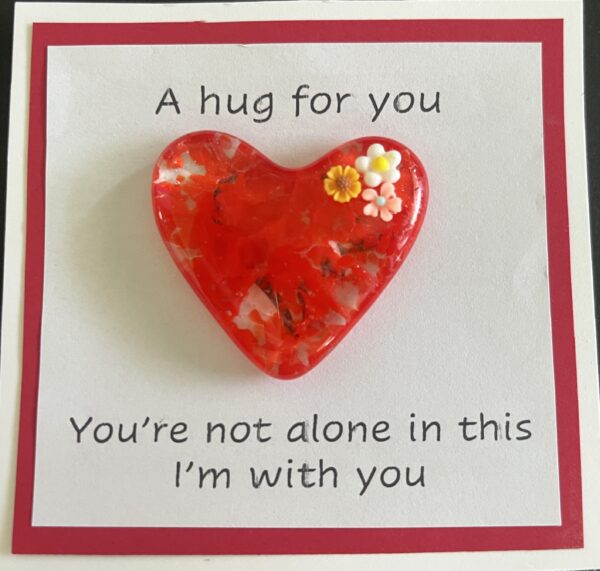 A Hug for You card with medium heart "You're not alone in this; I am with you"