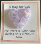 A Hug For You card with medium glass pocket heart "My heart is with you during this difficult time"