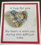 A Hug For You card with medium glass pocket heart "My heart is with you during this difficult time"