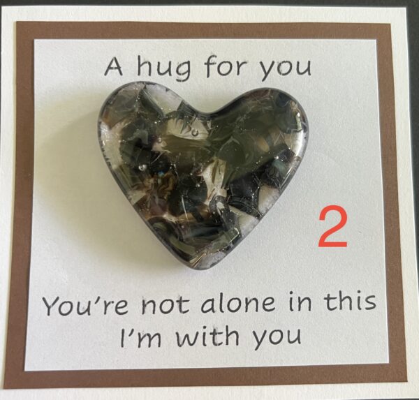 A Hug for You card with medium heart "You're not alone in this; I am with you"
