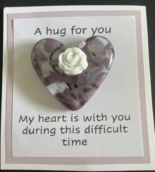 A Hug For You card with medium glass pocket heart "My heart is with you during this difficult time"