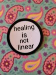 Healing Is Not Linear Sticker