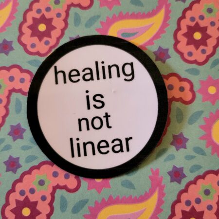 Healing Is Not Linear Sticker