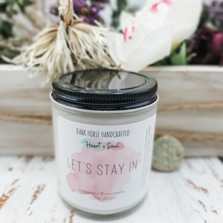 LET'S STAY IN - Floral Amber: Scented Soy Candle