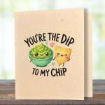 Dip & Chips - Better Together Plantable Card