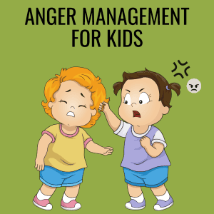 Anger Management for Kids- Digital Download