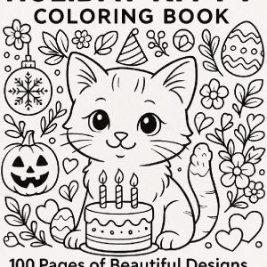Holiday Kitty Coloring Book - 100 Pages of Beautiful Designs - Digital Download