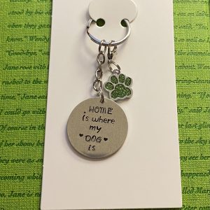 ‘home is where my dog is’ hand stamped keychain