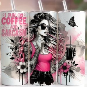 I run on coffee and sarcasm 20oz Tumbler