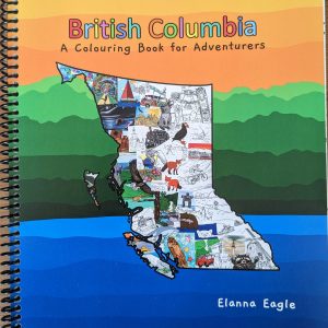 British Columbia: A Colouring Book for Adventurers