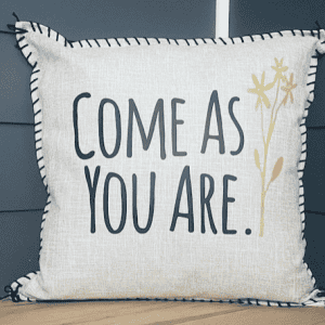Come As You Are. Pillow Cover.
