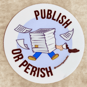 Publish or Perish Sticker