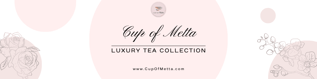 Cup of Metta Tea