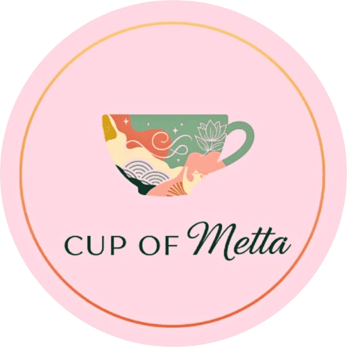 Cup of Metta Tea